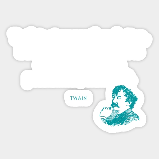 Mark Twain Quote Sticker by DarioNelaj